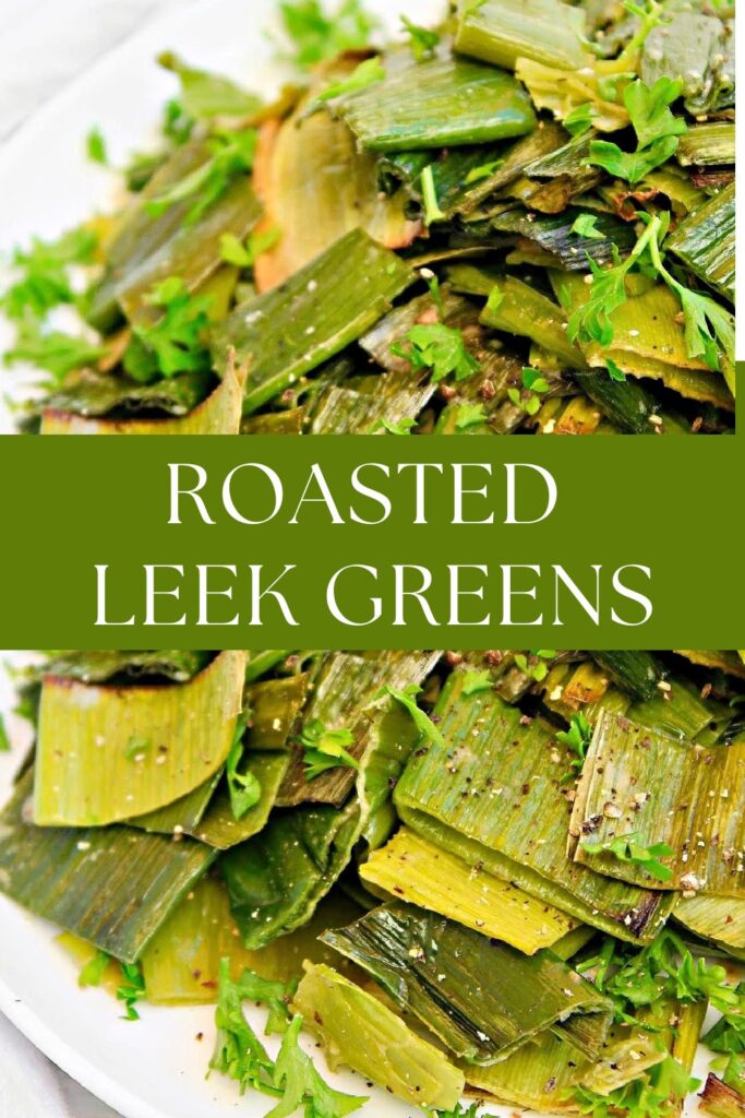 Close-up view of roasted leek greens salad showing ridged texture of leek tops, flecks of ground black pepper, and chopped parsley. The words ROASTED LEEK GREENS are printed across the middle.